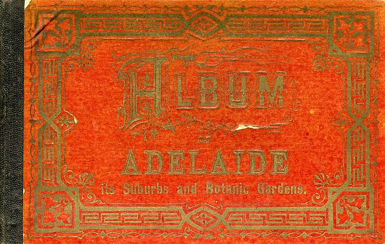 Album Of Adelaide Its Suburbs And Botanic Gardens c1885