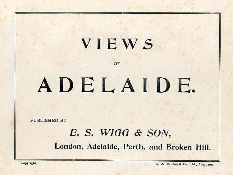 Wiggs Views of Adelaide c1899
