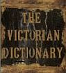 The Victorian Dictionary - Exploring Victorian London The Victorian Dictionary - Exploring Victorian London